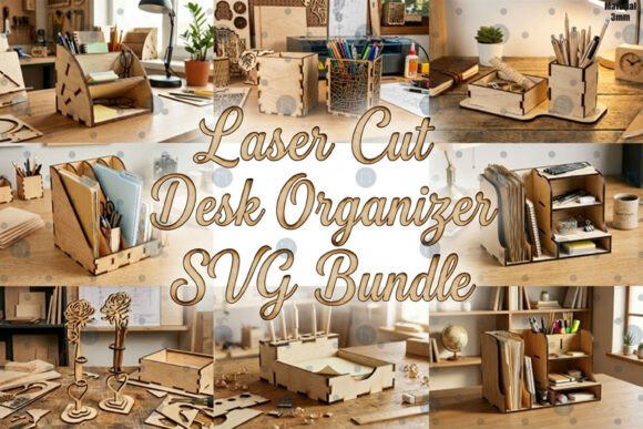 Download Laser Cut Desk Organizer SVG Bundle - Bundle Collection